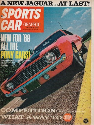 SPORTS CAR GRAPHIC 1968 OCT - NEW PONY CARS, XJ6 & SSI AIRLINE JAGS